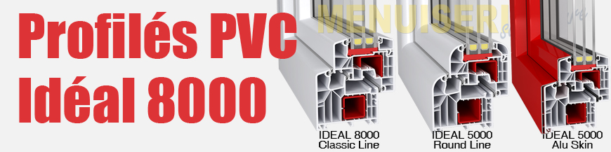 Fenetre ideal pvc 8000